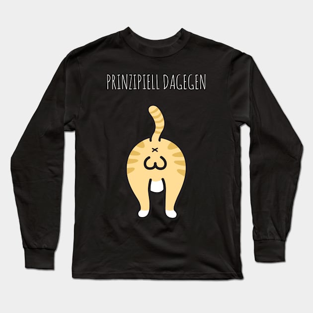 Lustige Katze Kitty - Witzige Mietze ist prinzipiell dagegen Long Sleeve T-Shirt by 5StarDesigns